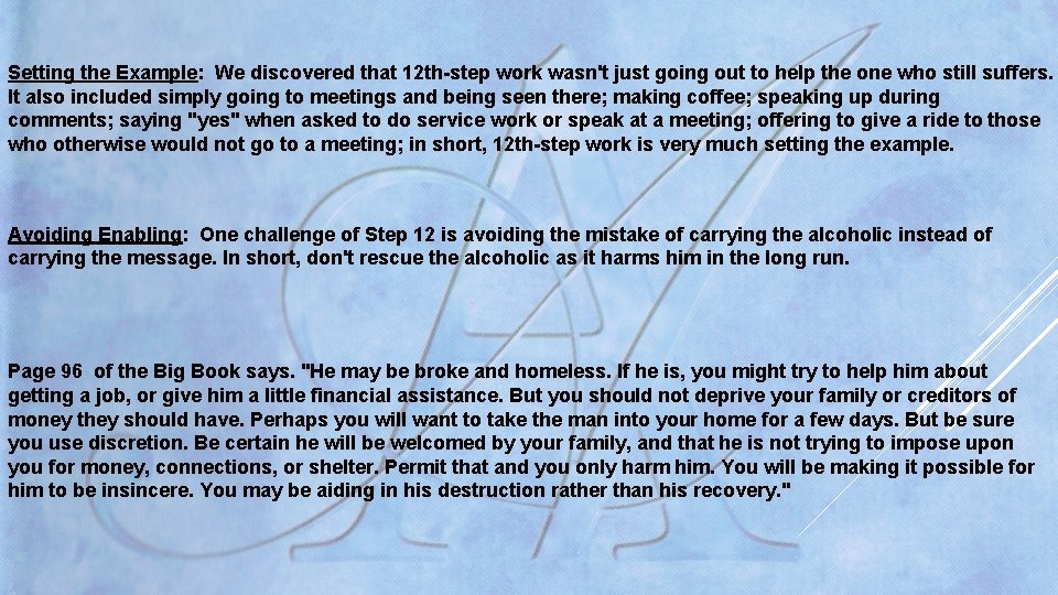 Setting the Example: We discovered that 12 th-step work wasn't just going out to Setting the Example: We discovered that 12 th-step work wasn't just going out to