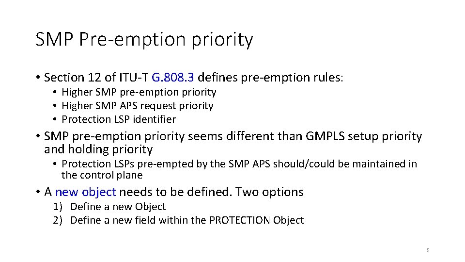 SMP Pre-emption priority • Section 12 of ITU-T G. 808. 3 defines pre-emption rules: