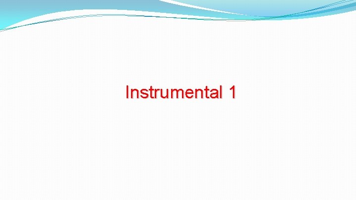 Instrumental 1 Instrumental 1