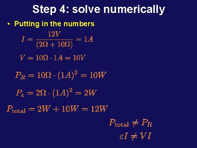 Step 4: solve numerically • Putting in the numbers 