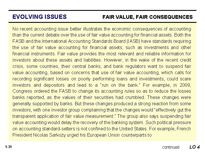 EVOLVING ISSUES FAIR VALUE, FAIR CONSEQUENCES No recent accounting issue better illustrates the economic EVOLVING ISSUES FAIR VALUE, FAIR CONSEQUENCES No recent accounting issue better illustrates the economic