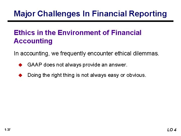 Major Challenges In Financial Reporting Ethics in the Environment of Financial Accounting In accounting, Major Challenges In Financial Reporting Ethics in the Environment of Financial Accounting In accounting,