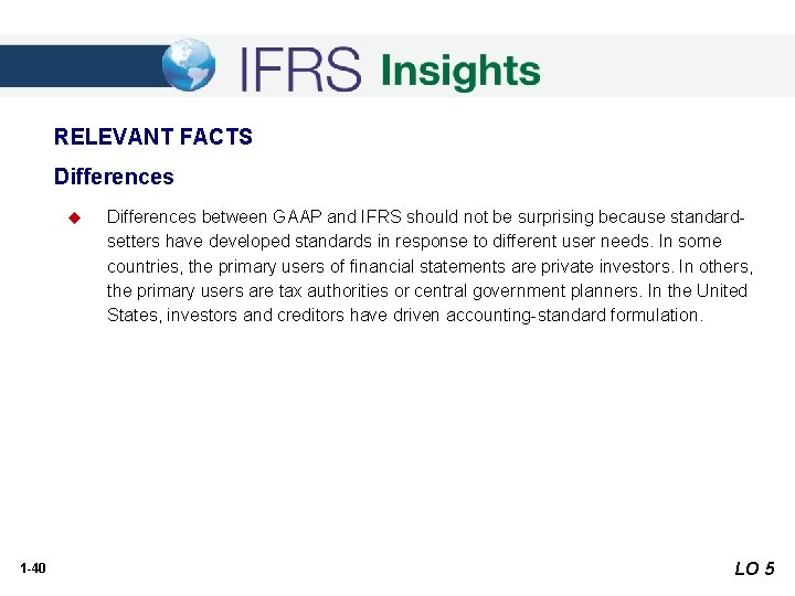 RELEVANT FACTS Differences u 1 -40 Differences between GAAP and IFRS should not be RELEVANT FACTS Differences u 1 -40 Differences between GAAP and IFRS should not be