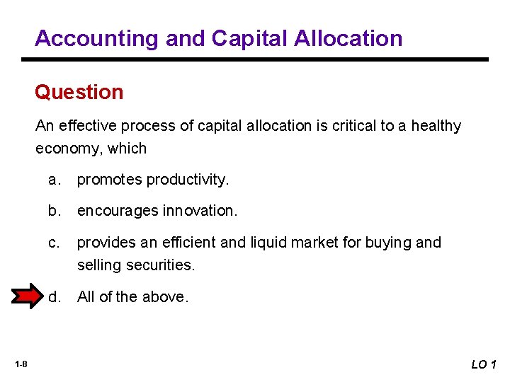 Accounting and Capital Allocation Question An effective process of capital allocation is critical to Accounting and Capital Allocation Question An effective process of capital allocation is critical to
