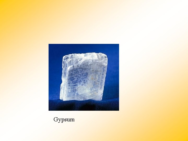 Gypsum Gypsum