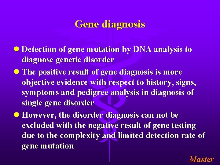 Gene diagnosis l Detection of gene mutation by DNA analysis to diagnose genetic disorder