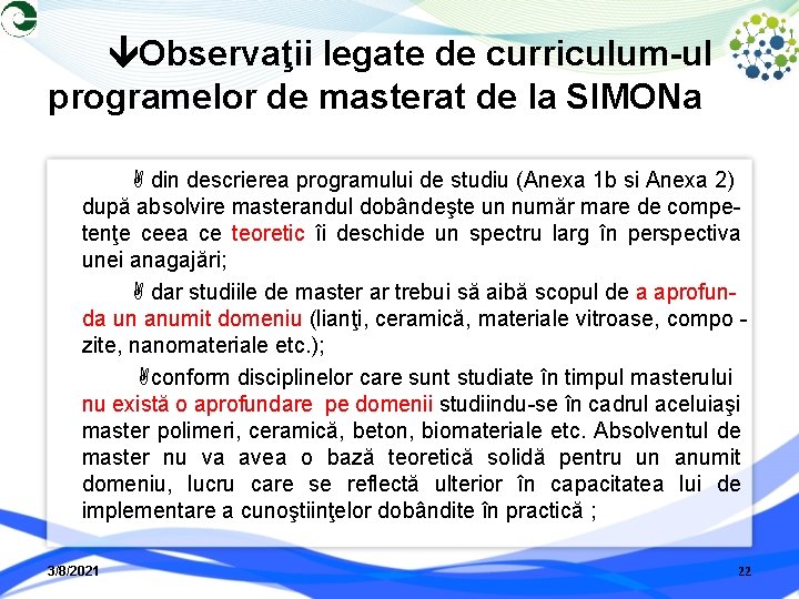  Observaţii legate de curriculum-ul programelor de masterat de la SIMONa din descrierea programului