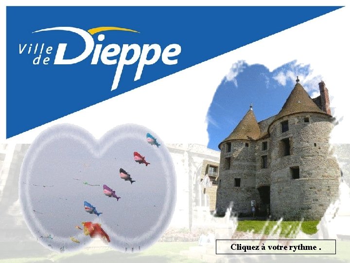 Cliquez à votre rythme. 