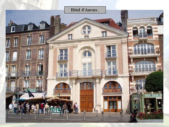 Hôtel d’Anvers. 