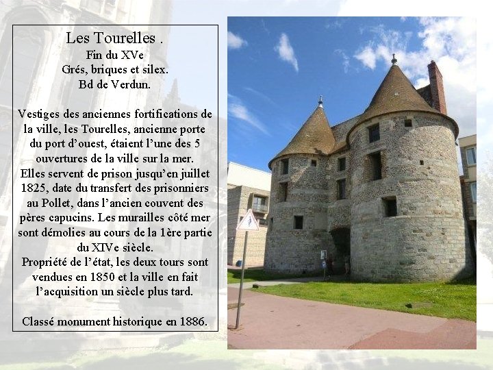 Les Tourelles. Fin du XVe Grés, briques et silex. Bd de Verdun. Vestiges des