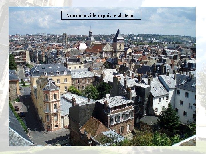 Vue de la ville depuis le château. 