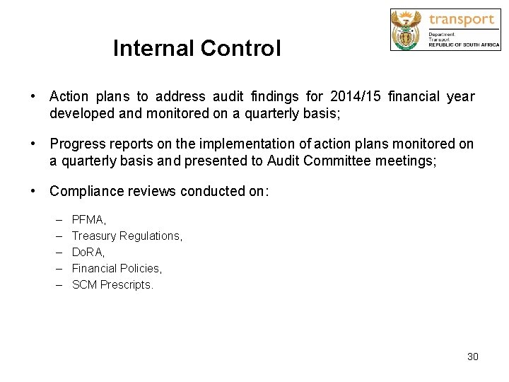 Internal Control • Action plans to address audit findings for 2014/15 financial year developed