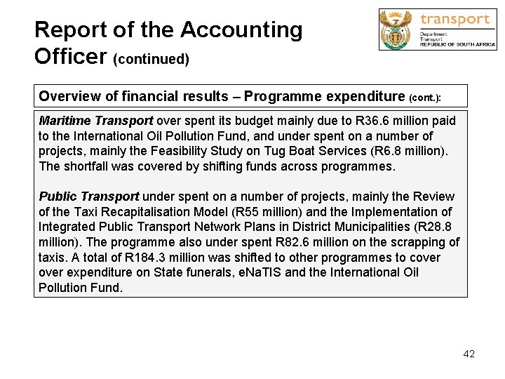Report of the Accounting Officer (continued) Overview of financial results – Programme expenditure (cont.