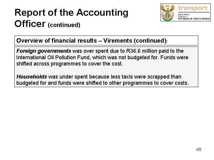 Report of the Accounting Officer (continued) Overview of financial results – Virements (continued): Foreign