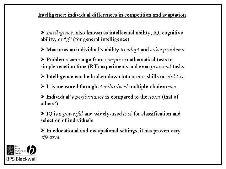 Intelligence: individual differences in competition and adaptation Ø Intelligence, also known as intellectual ability,