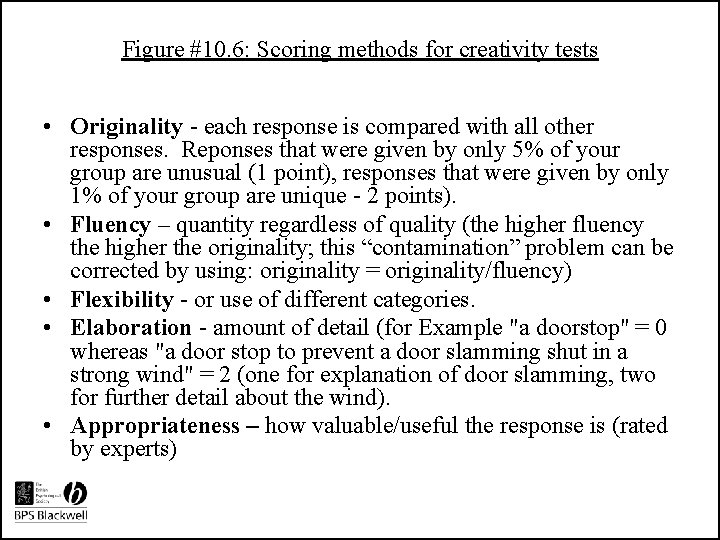 Figure #10. 6: Scoring methods for creativity tests • Originality - each response is