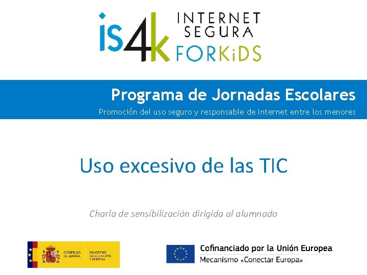 Programa de Jornadas Escolares Promoción del uso seguro y responsable de Internet entre los