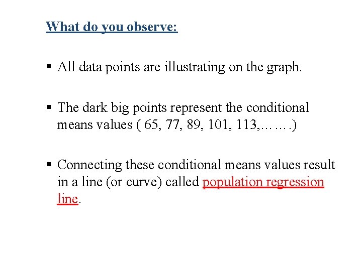 What do you observe: § All data points are illustrating on the graph. § What do you observe: § All data points are illustrating on the graph. §