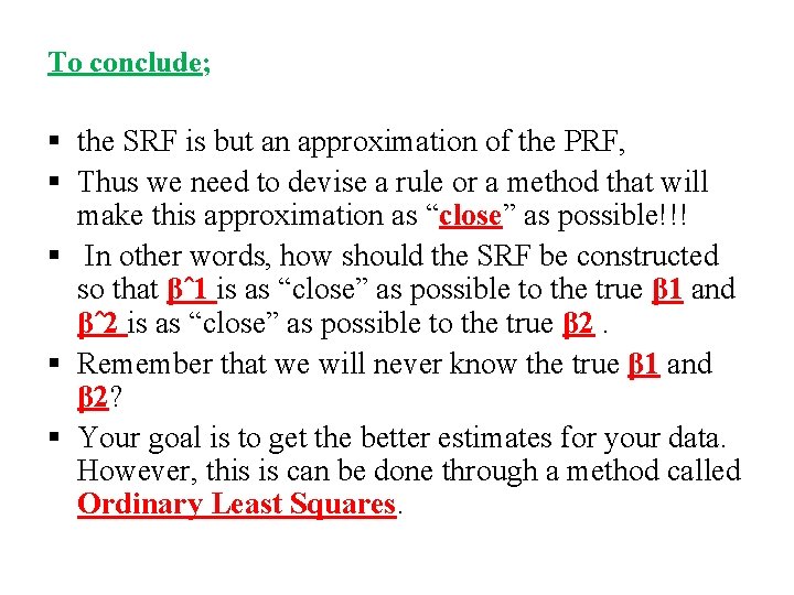 To conclude; § the SRF is but an approximation of the PRF, § Thus To conclude; § the SRF is but an approximation of the PRF, § Thus