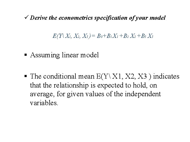Econometrics Econ 405 Chapter 4 The Nature Of