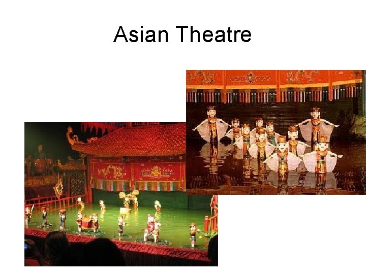 Asian Theatre 