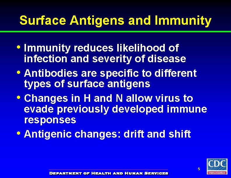 Surface Antigens and Immunity • Immunity reduces likelihood of • • • infection and