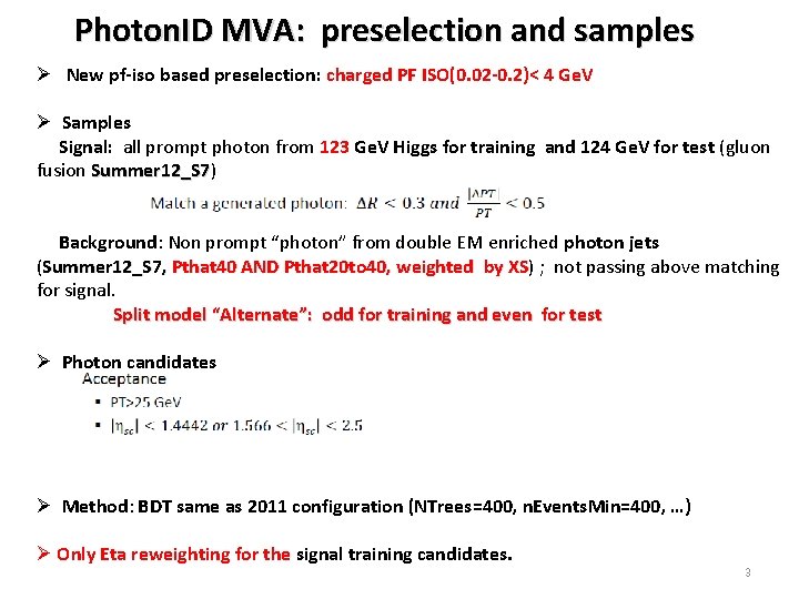 Photon. ID MVA: preselection and samples Ø New pf-iso based preselection: charged PF ISO(0.