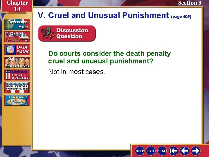 V. Cruel and Unusual Punishment (page 405) Do courts consider the death penalty cruel