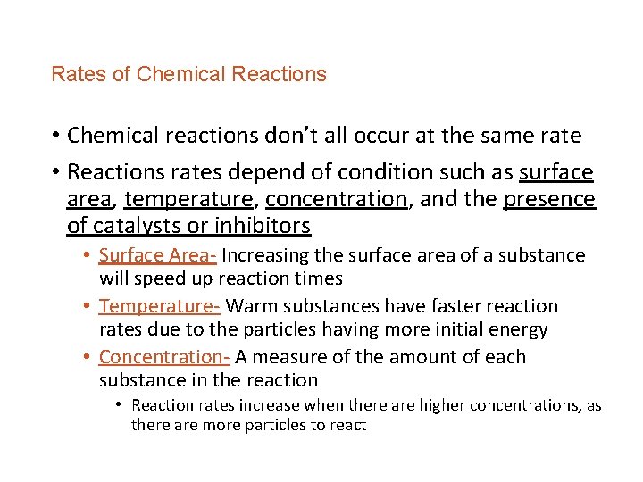 Rates of Chemical Reactions • Chemical reactions don’t all occur at the same rate