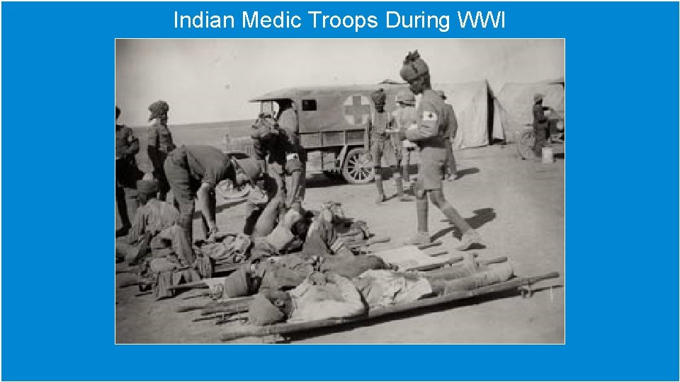 Indian Medic Troops During WWI 