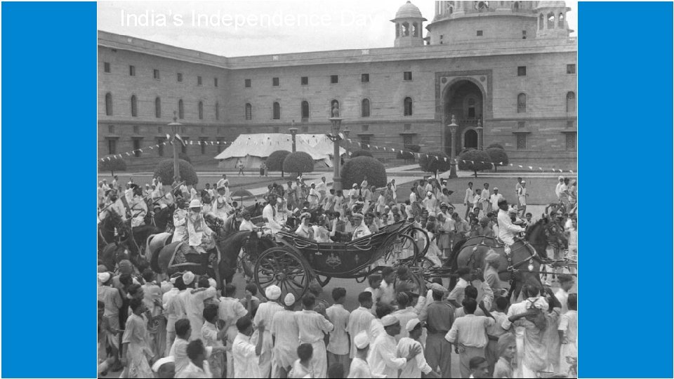 India’s Independence Day 