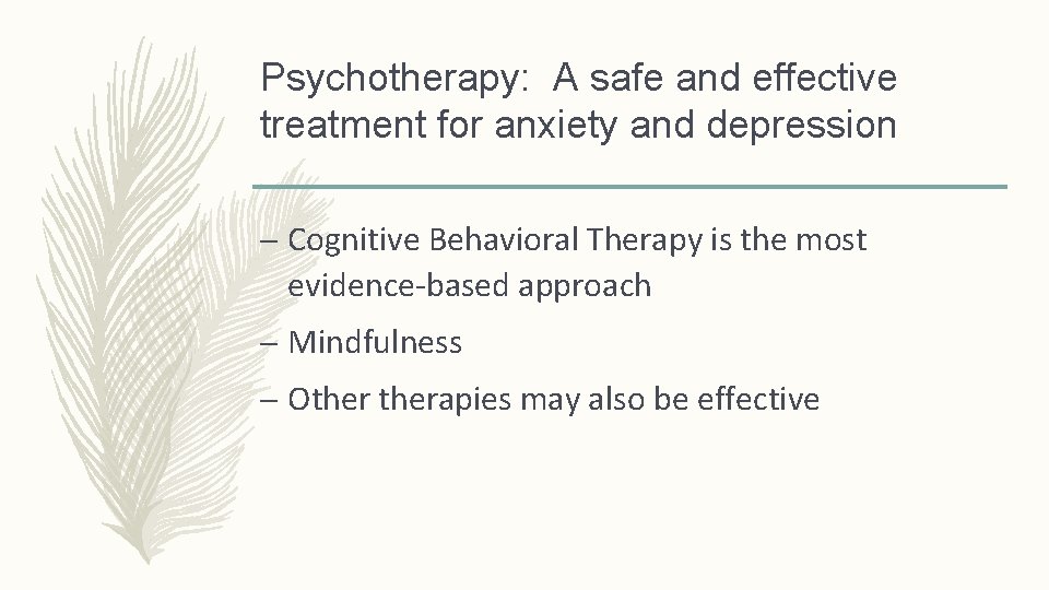 Psychotherapy: A safe and effective treatment for anxiety and depression – Cognitive Behavioral Therapy