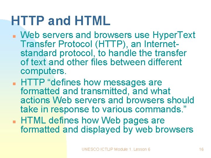 HTTP and HTML n n n Web servers and browsers use Hyper. Text Transfer