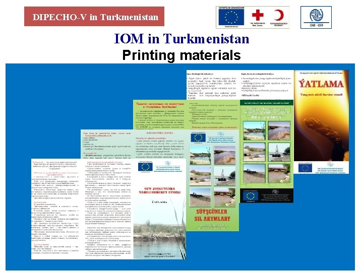 DIPECHO-V in Turkmenistan IOM in Turkmenistan Printing materials 