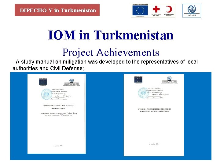DIPECHO-V in Turkmenistan IOM in Turkmenistan Project Achievements - A study manual on mitigation