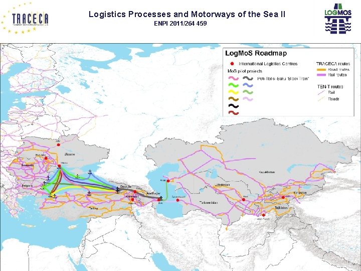 Logistics Processes and Motorways of the Sea II ENPI 2011/264 459 3 Logistics Processes and Motorways of the Sea II ENPI 2011/264 459 3