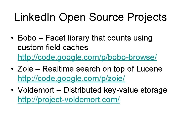 Linked. In Open Source Projects • Bobo – Facet library that counts using custom