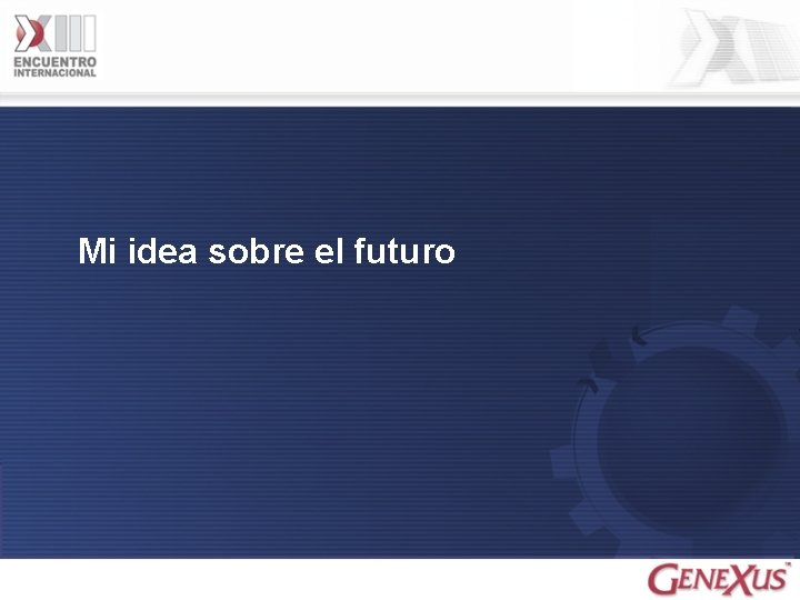 Mi idea sobre el futuro 