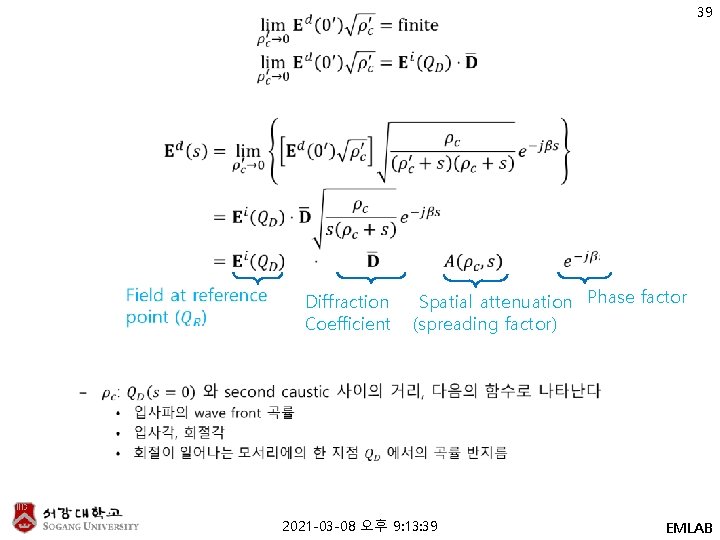 39 • Diffraction Coefficient Spatial attenuation Phase factor (spreading factor) 2021 -03 -08 오후