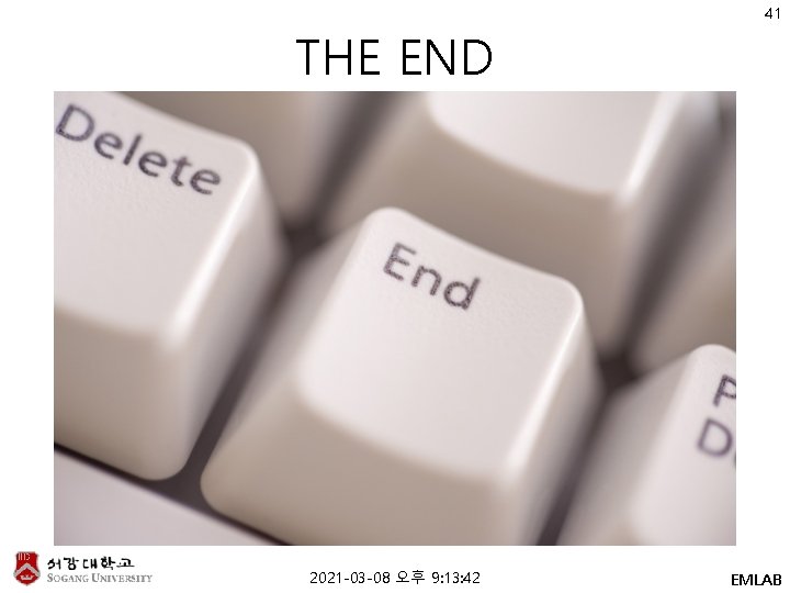 THE END 2021 -03 -08 오후 9: 13: 42 41 EMLAB 