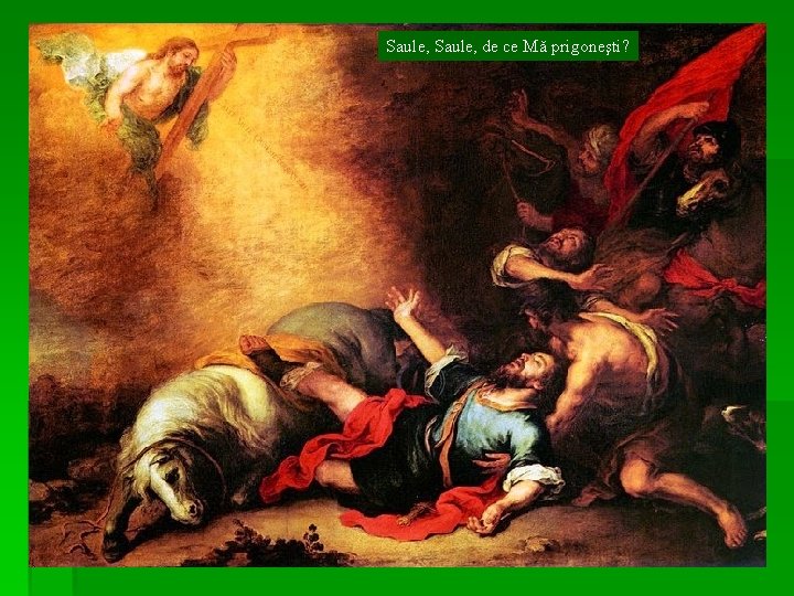 Saule, de ce Mă prigoneşti? 