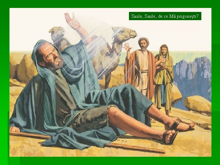 Saule, de ce Mă prigoneşti? 
