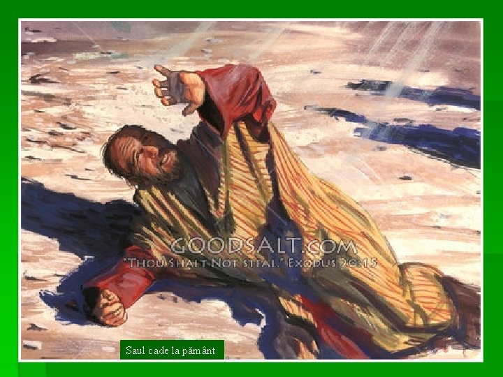 Saul cade la pământ 