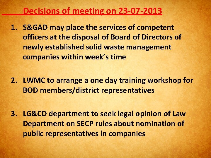 Decisions of meeting on 23 -07 -2013 1. S&GAD may place the services of