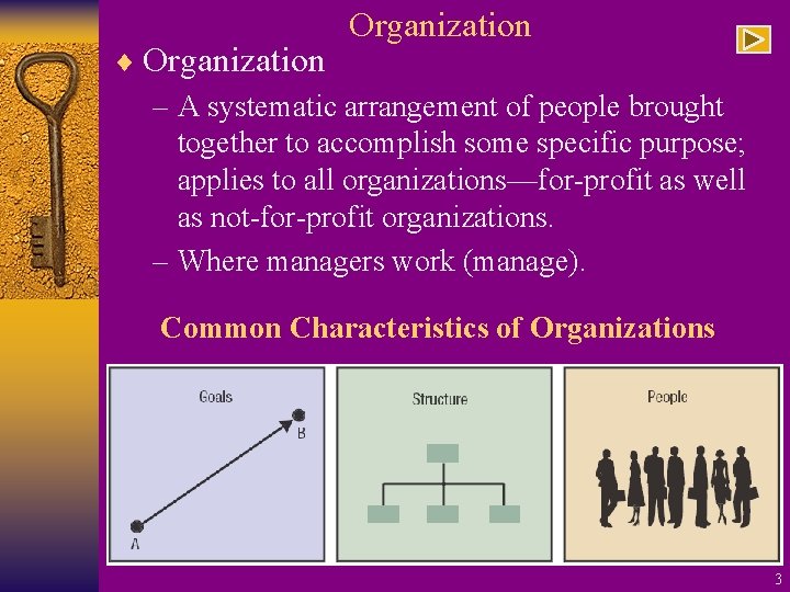 Organization ¨ Organization – A systematic arrangement of people brought together to accomplish some