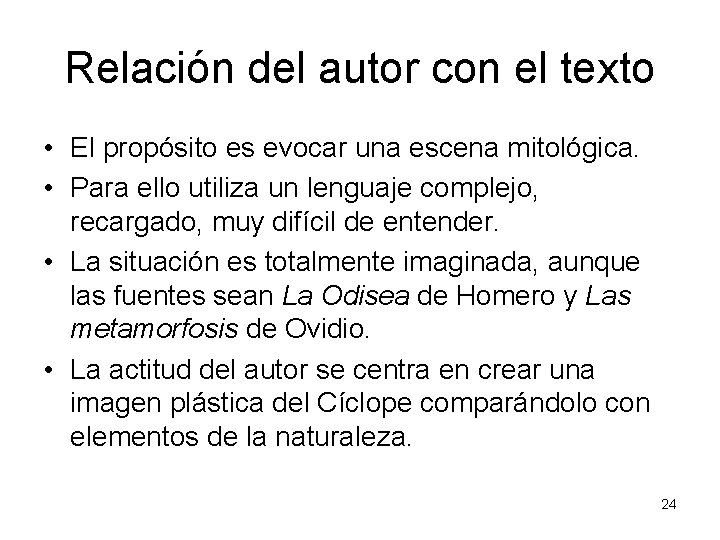 Relación del autor con el texto • El propósito es evocar una escena mitológica.