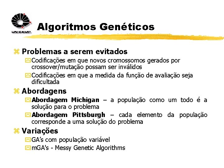 Algoritmos Genéticos z Problemas a serem evitados y Codificações em que novos cromossomos gerados