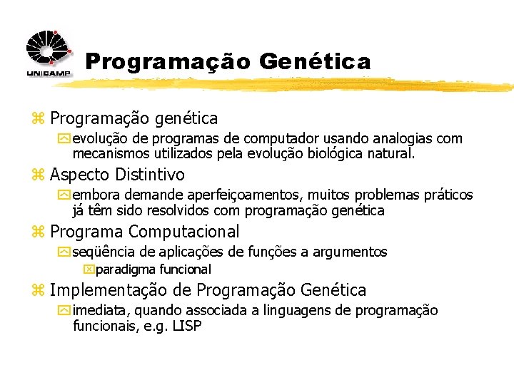 Programação Genética z Programação genética y evolução de programas de computador usando analogias com