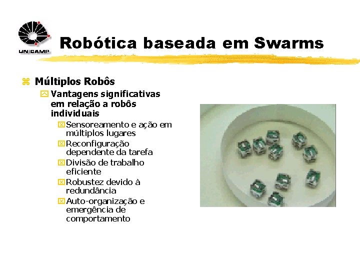 Robótica baseada em Swarms z Múltiplos Robôs y Vantagens significativas em relação a robôs