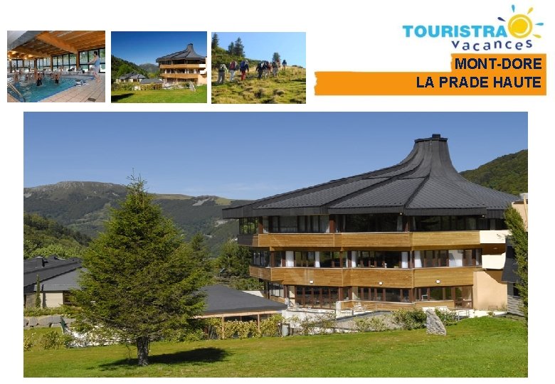 MONT-DORE LA PRADE HAUTE MONT-DORE LA PRADE HAUTE